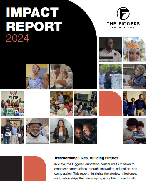 Cover of the 2024 Figgers Foundation Impact Report